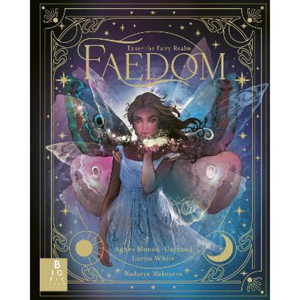 Faedom: Enter the World of Fairies (Hardback) - Agnes Monod-Gayraud